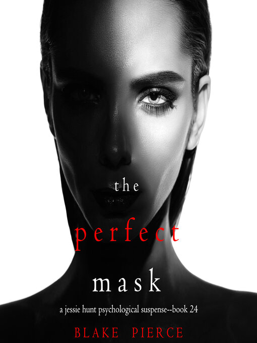 Title details for The Perfect Mask by Blake Pierce - Available